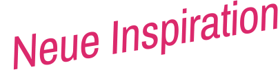 Neue Inspiration