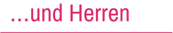 …und Herren