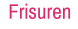 Frisuren