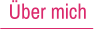 Über mich